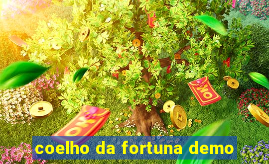 coelho da fortuna demo